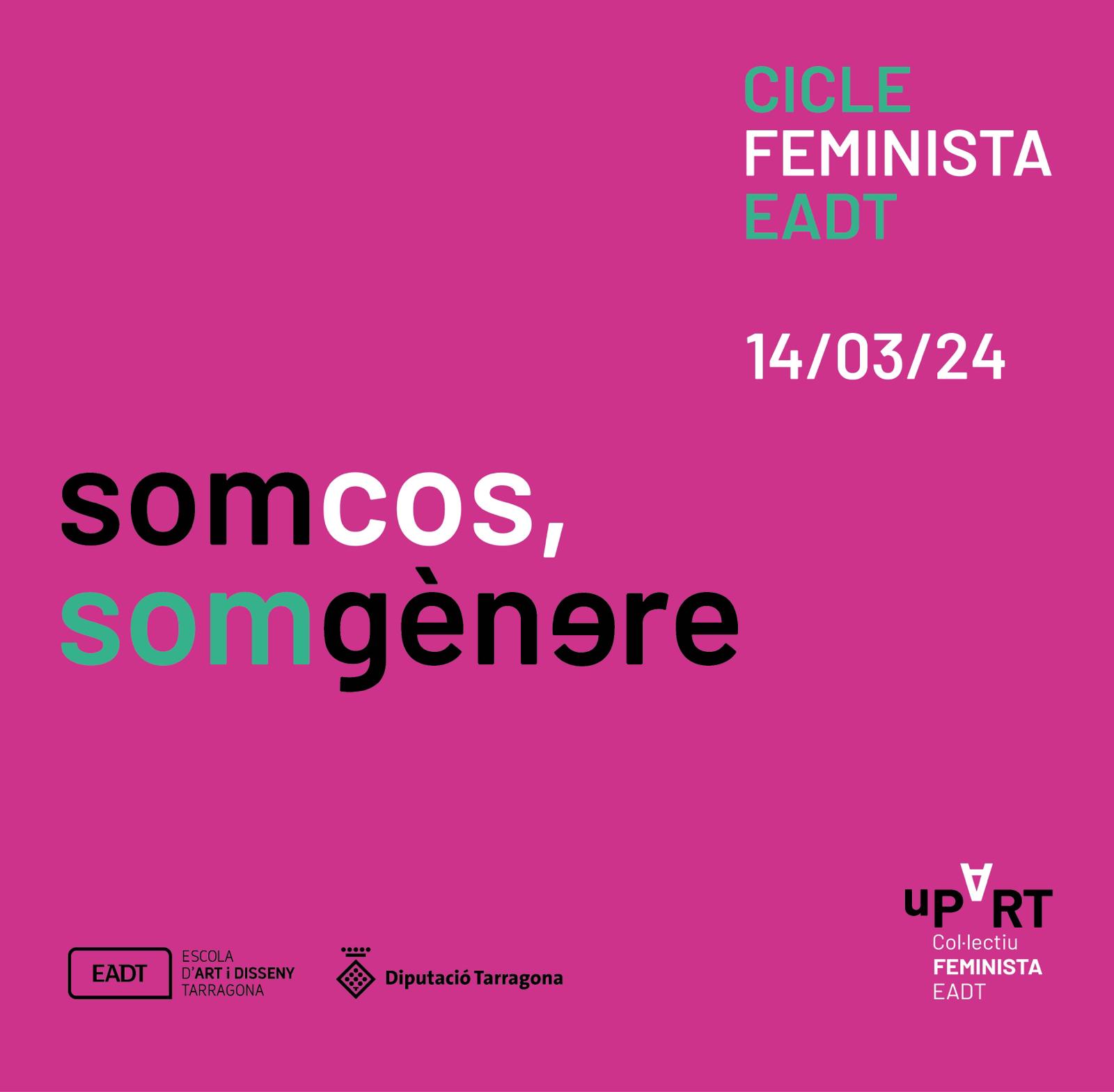 jornada  feminista EADTarragona: Som cos, som gènere