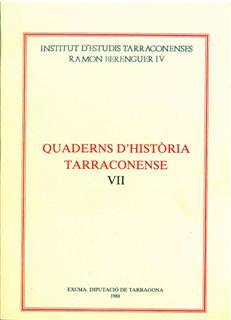 Quaderns d'Història Tarraconense VII