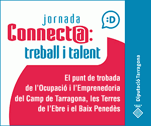 Neix la 'Jornada Connect@: Treball i Talent', el punt de trobada de l'ocupació i l'emprenedoria de la demarcació